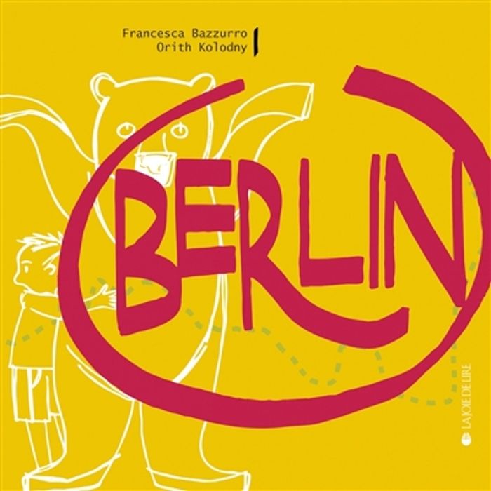 Couverture du livre « BERLIN » de Kolodny/bazzurro, librairie Les Contes Infusés à Corte