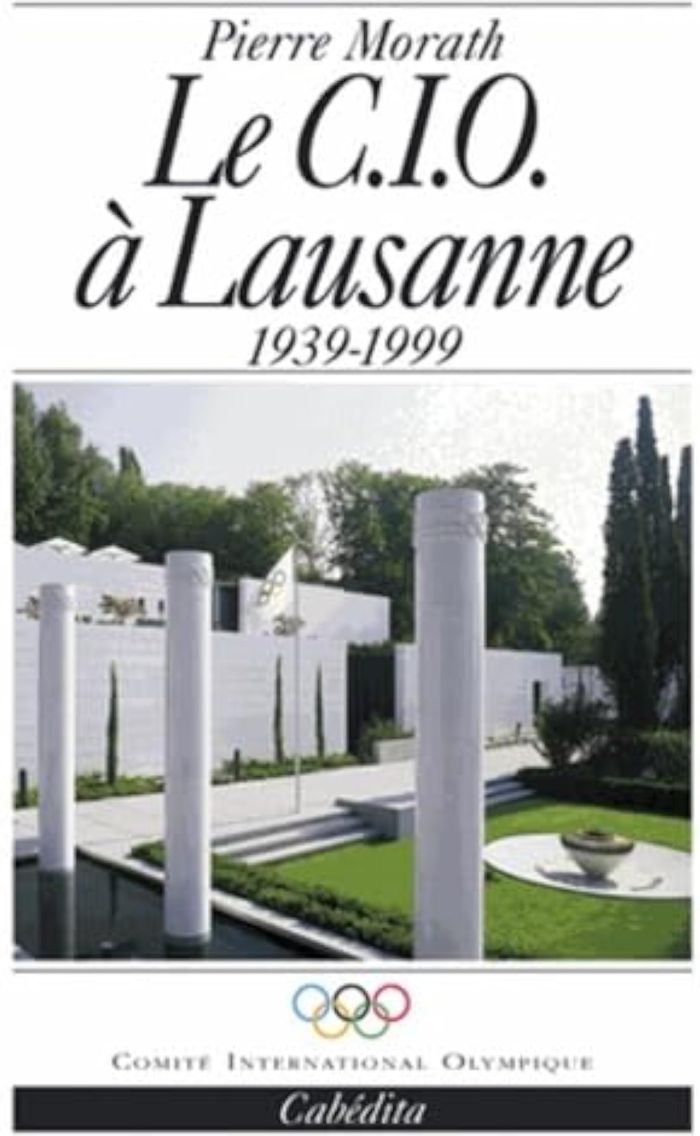 Couverture du livre « CIO A LAUSANNE 1939-1999 (LE) » de Morath/pierre, librairie Les Contes Infusés à Corte
