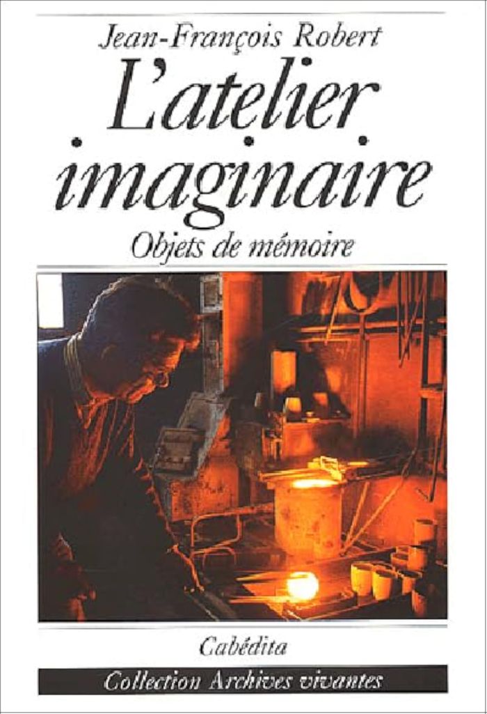 Couverture du livre « L'ATELIER IMAGINAIRE - OBJETS DE MEMOIRE » de Robert/jean-Francois, librairie Les Contes Infusés à Corte