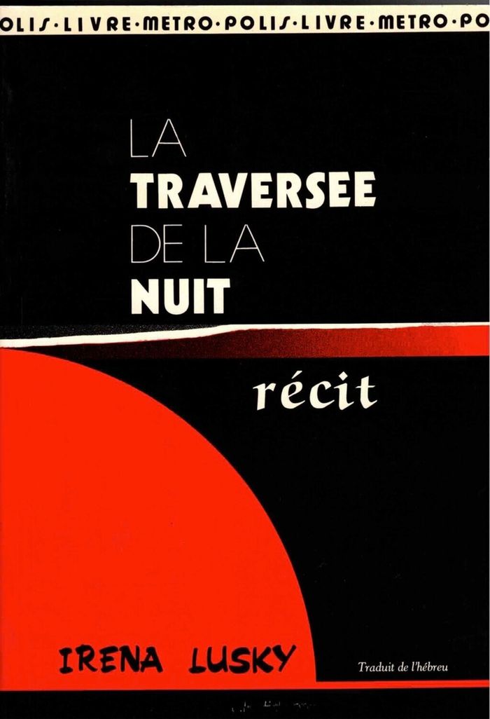 Couverture du livre « LA TRAVERSEE DE LA NUIT » de Irena Lusky, librairie Les Contes Infusés à Corte