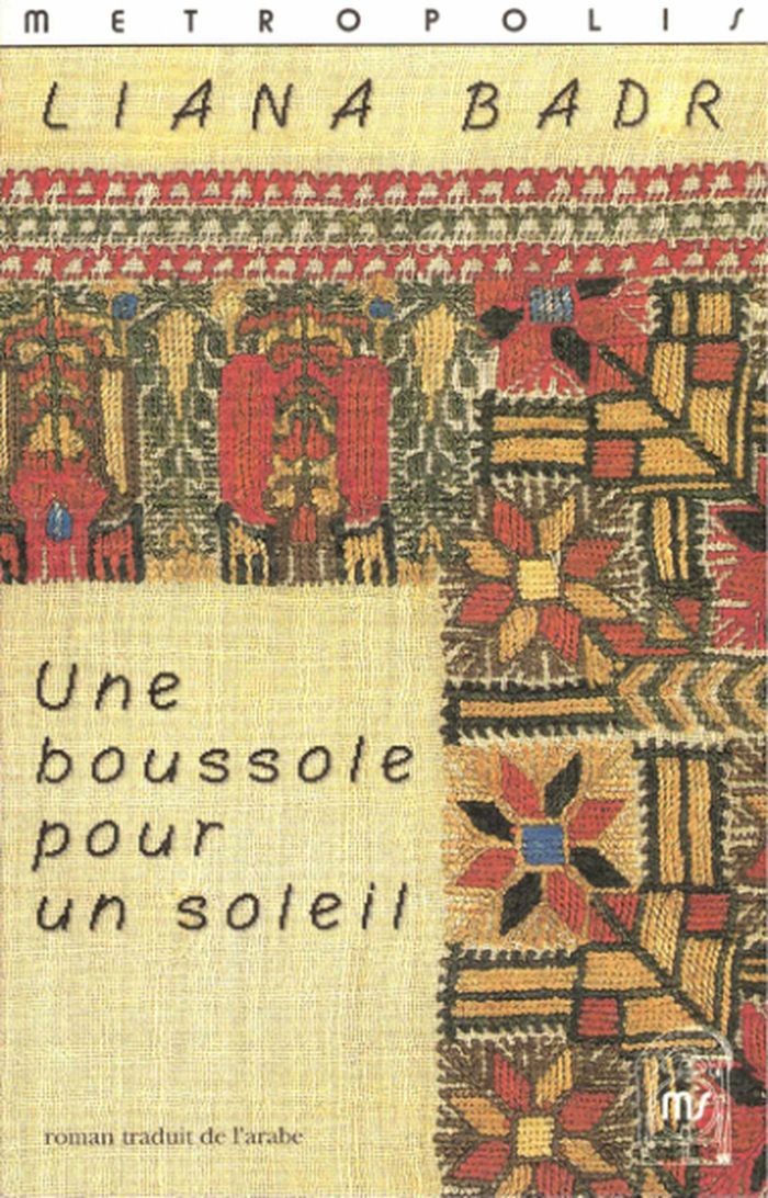 Couverture du livre « UNE BOUSSOLE POUR UN SOLEIL » de Liana Badr, librairie Les Contes Infusés à Corte