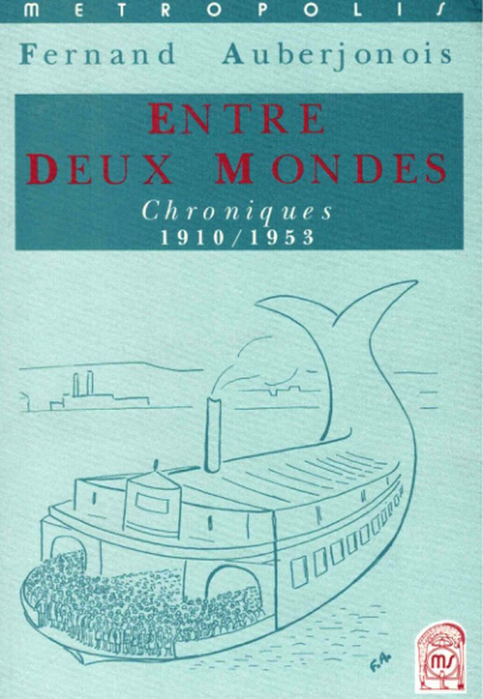 Couverture du livre « ENTRE DEUX MONDES » de Fernand Auberjonois, librairie Les Contes Infusés à Corte