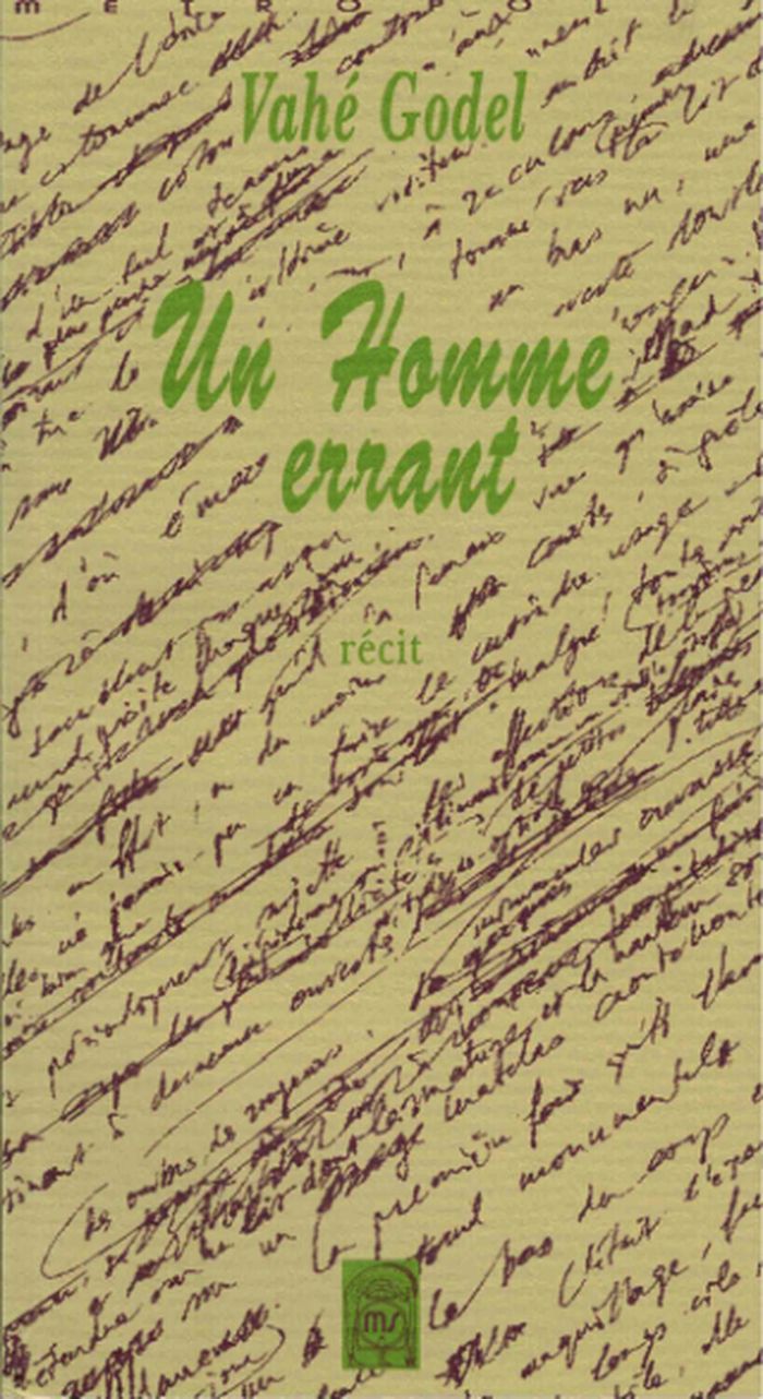 Couverture du livre « UN HOMME ERRANT » de Vahe Godel, librairie Les Contes Infusés à Corte