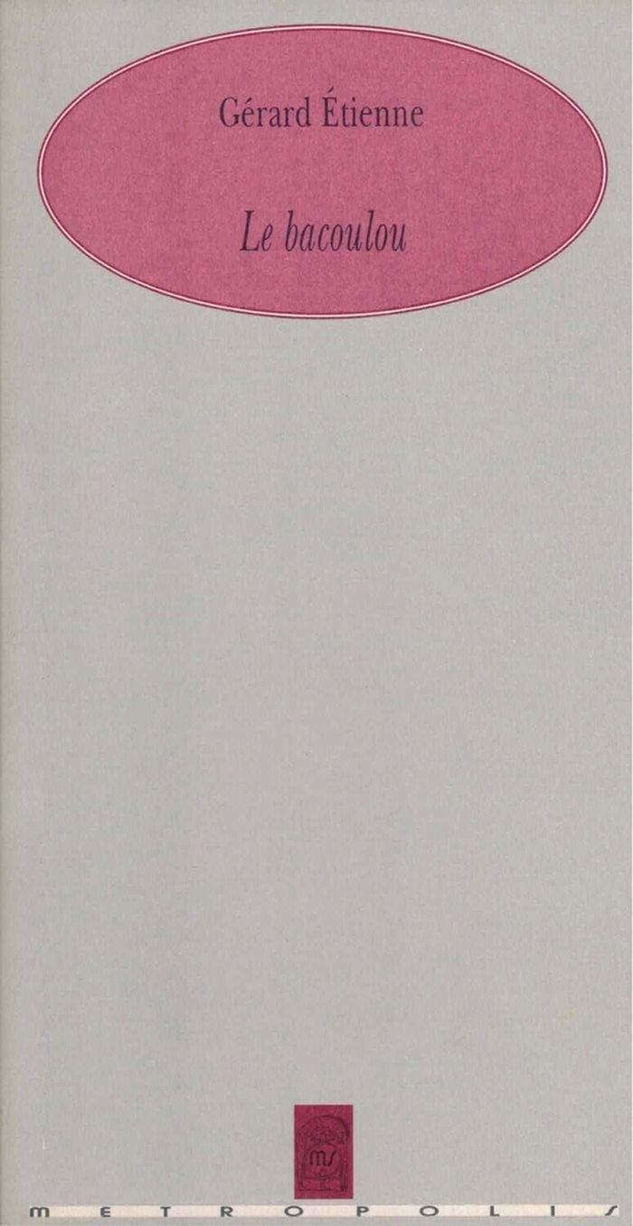 Couverture du livre « BACOULOU » de Gerard Etienne, librairie Les Contes Infusés à Corte