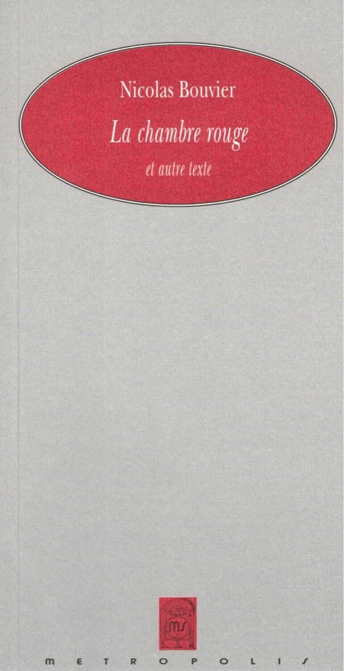 Couverture du livre « CHAMBRE ROUGE ET AUTRE TEXTE » de Nicolas Bouvier, librairie Les Contes Infusés à Corte