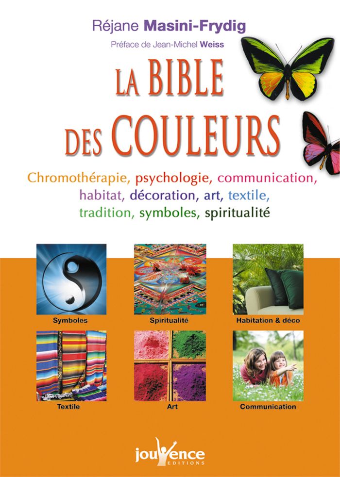 Couverture du livre « N 286 LA BIBLE DES COULEURS - CHROMOTHERAPIE, PSYCHOLOGIE, COMMUNICATION, HABITAT, DECORATION, ART . », librairie Les Contes Infusés à Corte