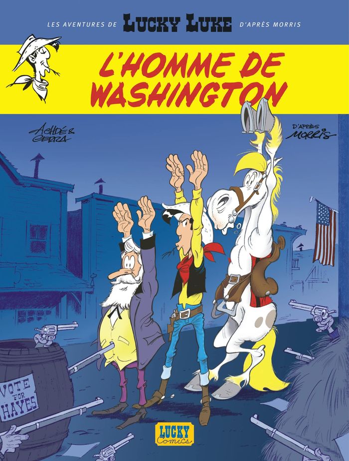 Couverture du livre « LES AVENTURES DE LUCKY LUKE D'APRES MORRIS - TOME 3 - L'HOMME DE WASHINGTON », librairie Les Contes Infusés à Corte