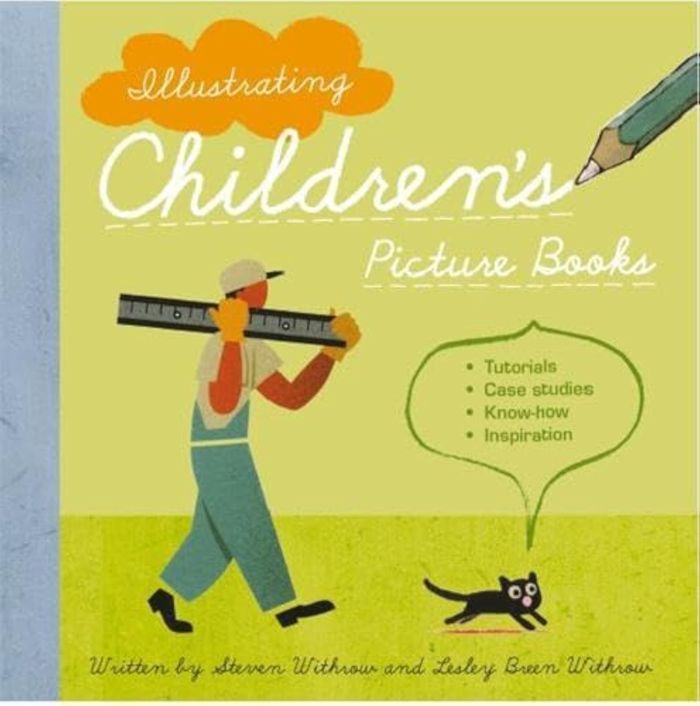Couverture du livre « ILLUSTRATING CHILDREN'S PICTURE BOOKS /ANGLAIS » de Steven Withrow, librairie Les Contes Infusés à Corte