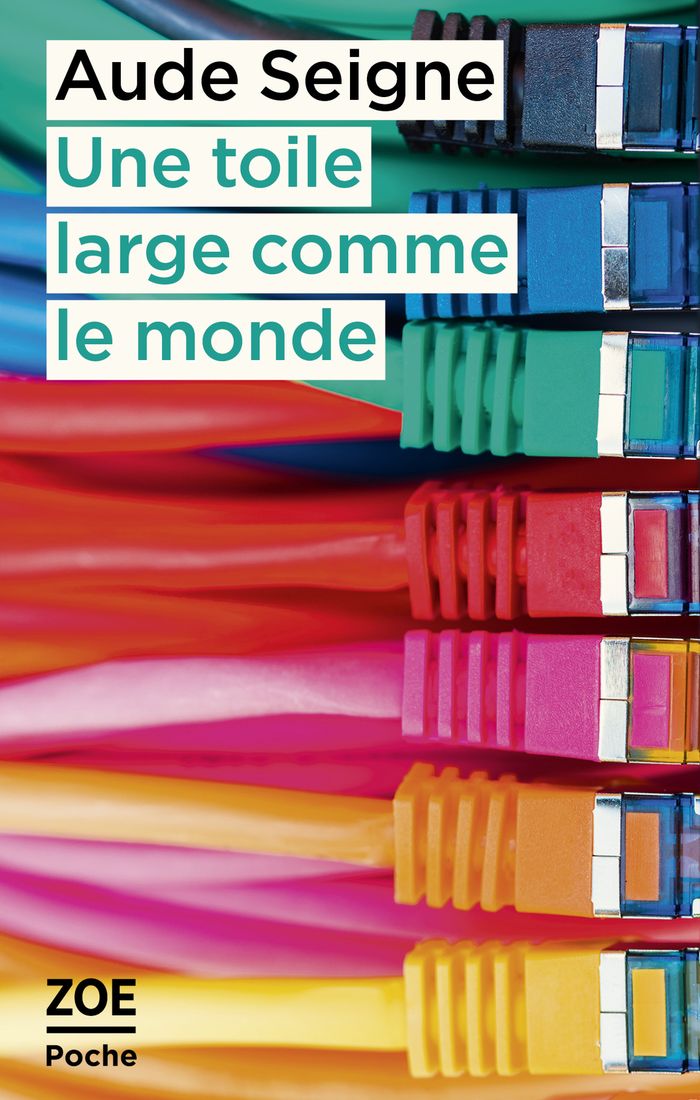Couverture du livre « Une toile large comme le monde » de Aude Seigne, librairie Les Contes Infusés à Corte