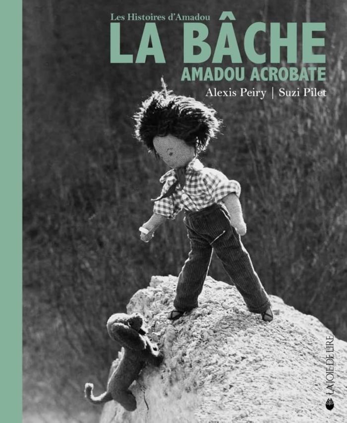 Couverture du livre « LA BACHE - AMADOU ACROBATE » de Peiry/pilet, librairie Les Contes Infusés à Corte