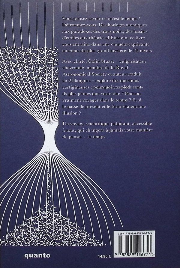 Quatrième de couverture de « Le temps : un bref voyage au coeur du plus grand mystère de l'Univers »