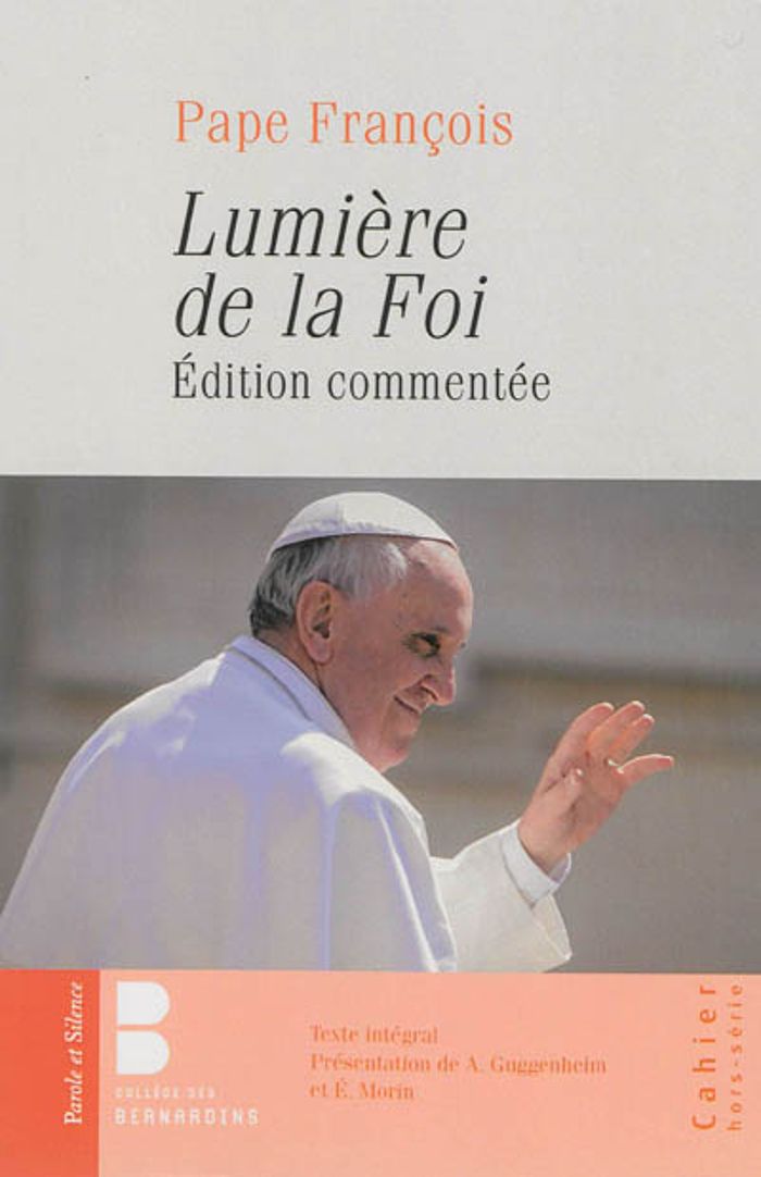Couverture du livre « LUMIERE DE LA FOI EDITION COMMENTEE », librairie Les Contes Infusés à Corte