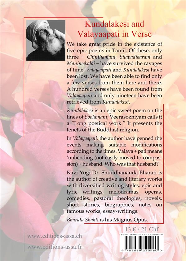 Quatrième de couverture de « KUNDALAKESI AND VALAYAAPATI IN VERSE - A WONDERFUL POETICAL WORK BUT UNFORTUNATELY IT HAS BEEN LOST. »