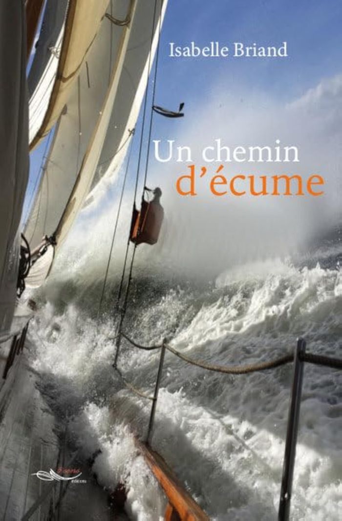 Couverture du livre « UN CHEMIN D'ECUME » de Isabelle Briand, librairie Les Contes Infusés à Corte