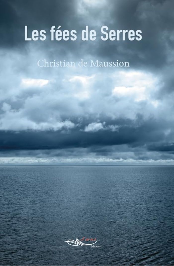 Couverture du livre « LES FEES DE SERRES » de De Maussion C., librairie Les Contes Infusés à Corte