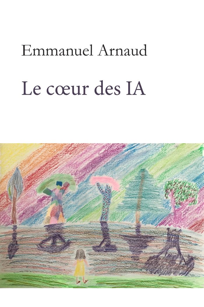 Couverture du livre « LE COEUR DES IA » de Emmanuel Arnaud, librairie Les Contes Infusés à Corte