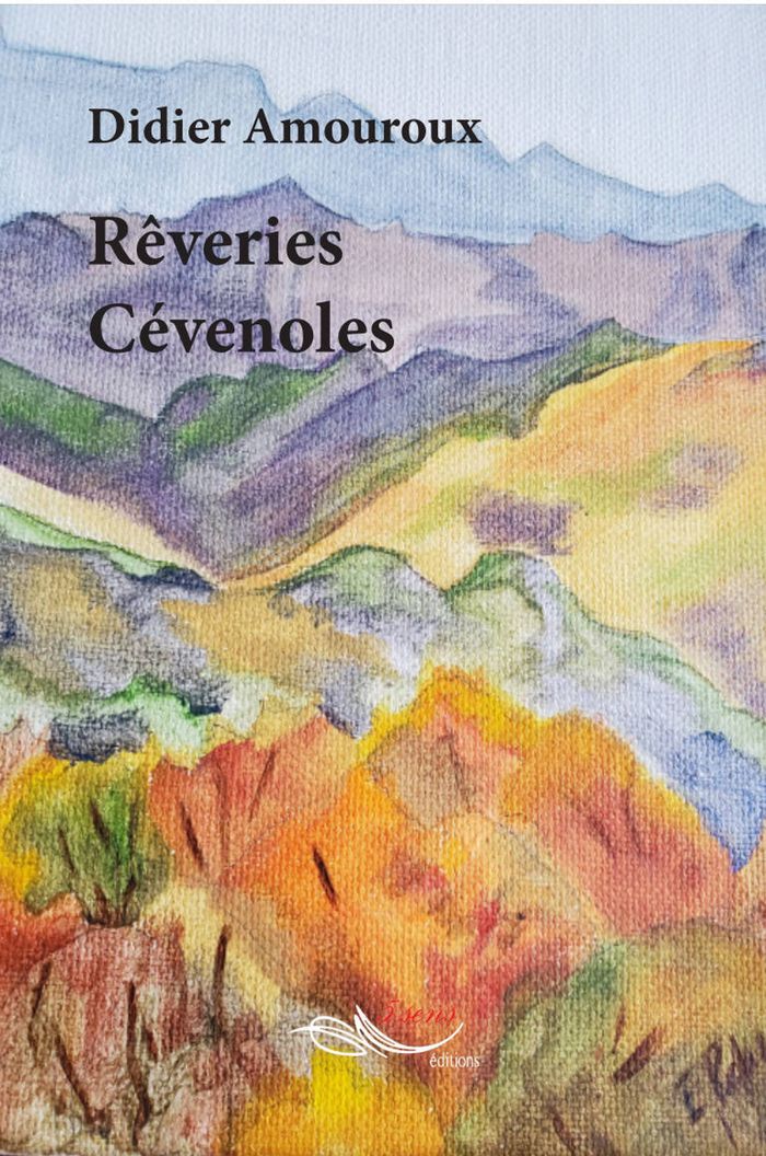 Couverture du livre « REVERIES CEVENOLES » de Didier Amouroux, librairie Les Contes Infusés à Corte
