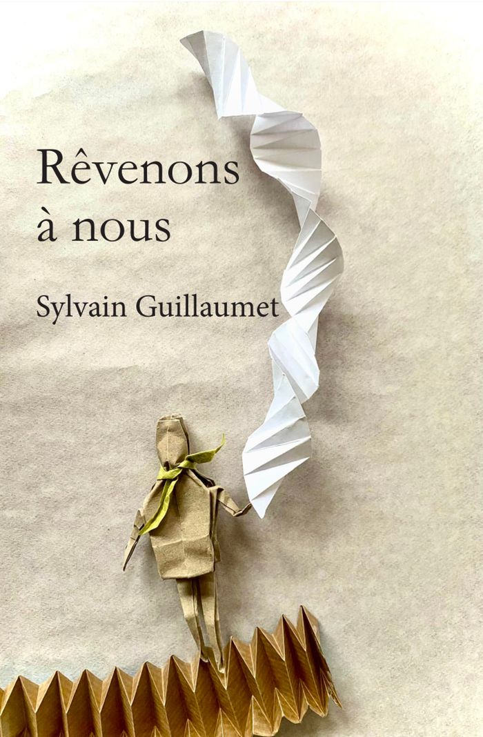 Couverture du livre « Rêvenons à nous » de Sylvain Guillaumet, librairie Les Contes Infusés à Corte