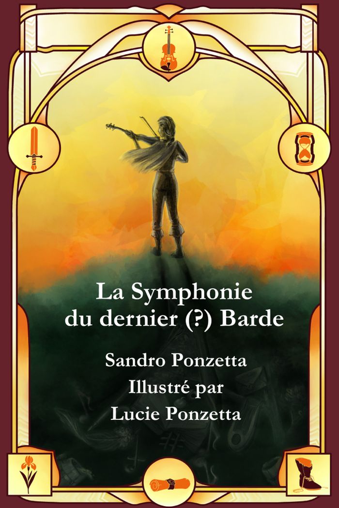 Couverture du livre « LA SYMPHONIE DU DERNIER (?) BARDE » de Sandro Ponzetta, librairie Les Contes Infusés à Corte