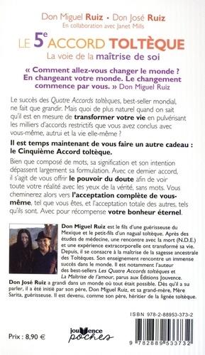 Quatrième de couverture de « LE 5E ACCORD TOLTEQUE - LA VOIE DE LA MAITRISE DE SOI »