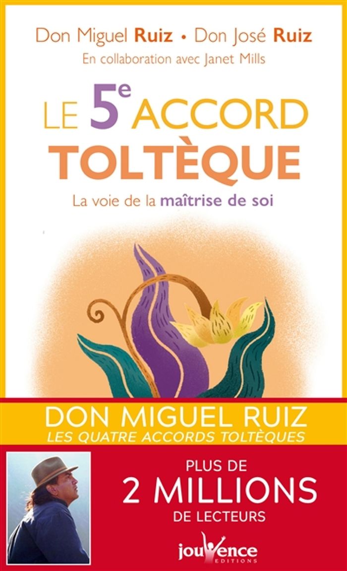 Couverture du livre « LE 5E ACCORD TOLTEQUE - LA VOIE DE LA MAITRISE DE SOI », librairie Les Contes Infusés à Corte