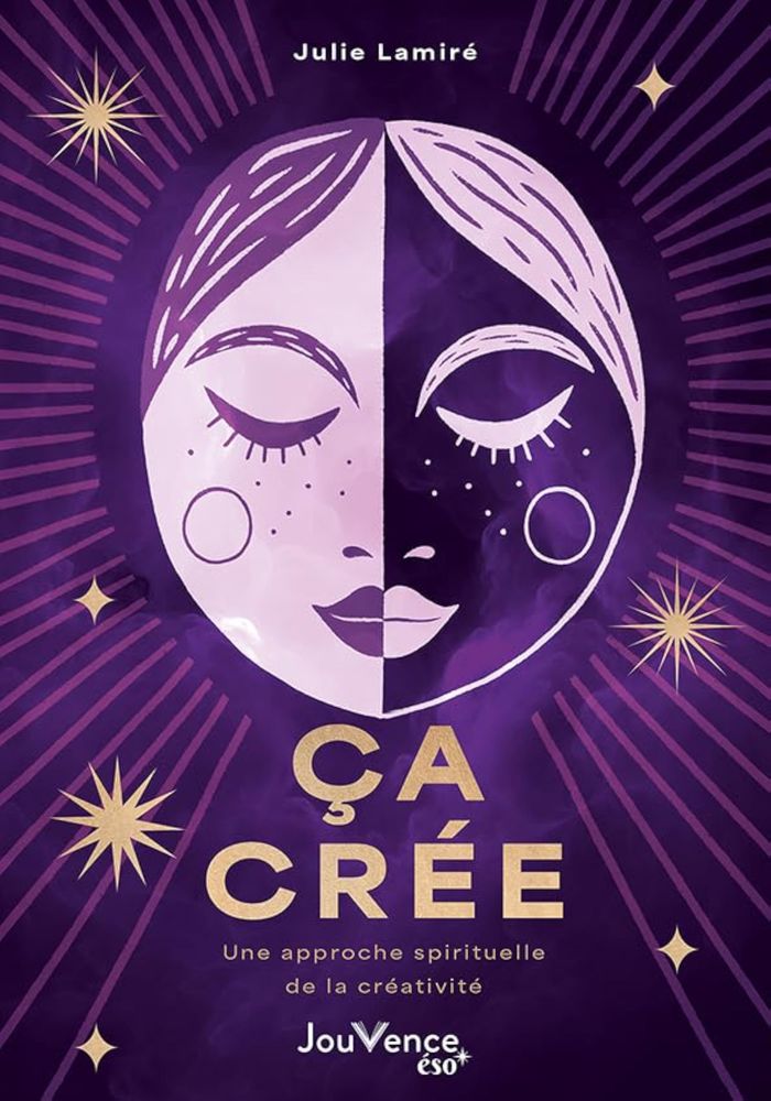 Couverture du livre « Ça crée : une approche spirituelle de la créativité » de Julie Lamiré, librairie Les Contes Infusés à Corte
