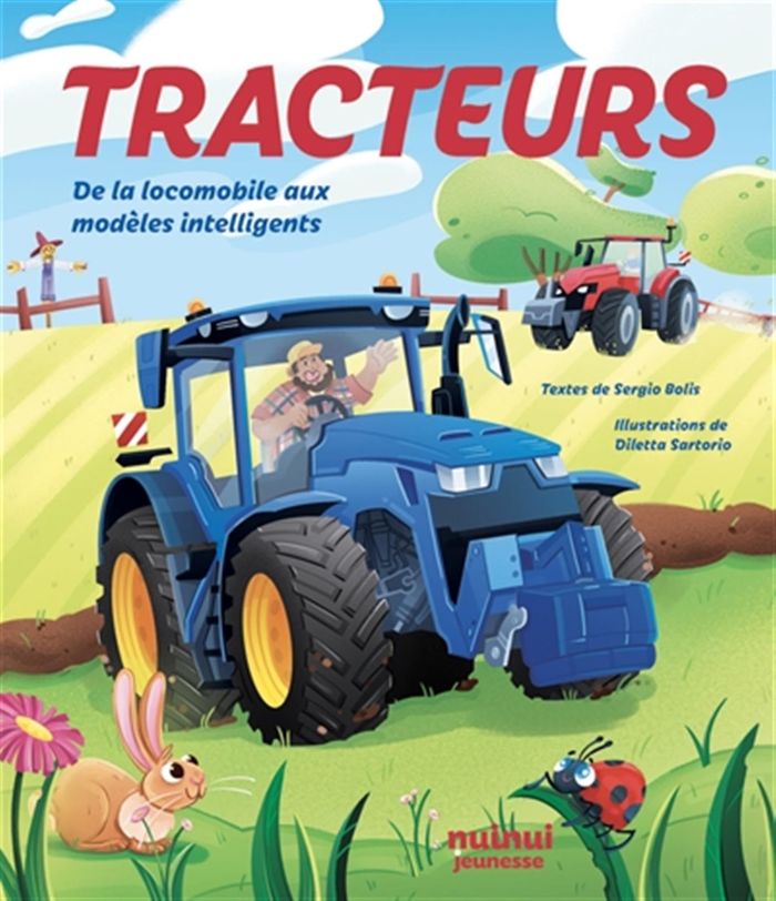 Couverture du livre « Tracteurs : de la locomobile aux modèles intelligents » de Sergio Bolis, librairie Les Contes Infusés à Corte
