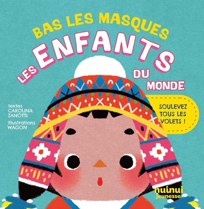 Couverture du livre « Bas les masques : les enfants du monde ! » de Saori Wago, librairie Les Contes Infusés à Corte