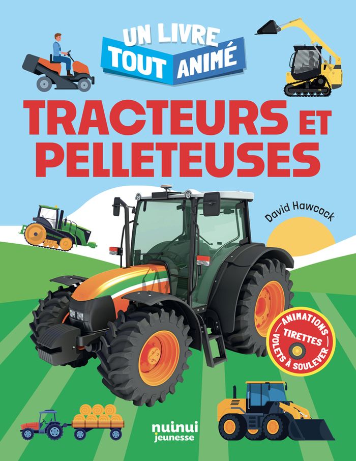 Couverture du livre « Tracteurs et pelleteuses » de David Hawcock, librairie Les Contes Infusés à Corte