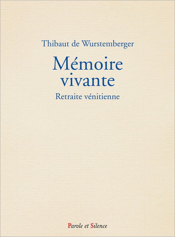 Couverture du livre « Mémoire vivante : retraite vénitienne » de Thibaut de Wurstemberger, librairie Les Contes Infusés à Corte