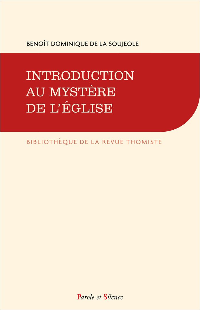 Couverture du livre « Introduction au mystère de l'Église » de Benoît-Dominique de La Soujeole, librairie Les Contes Infusés à Corte
