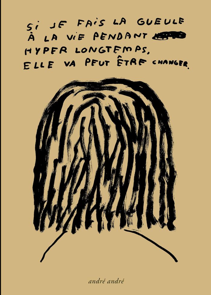 Couverture du livre « Si je fais la gueule à la vie pendant hyper longtemps, elle va peut-être changer », librairie Les Contes Infusés à Corte