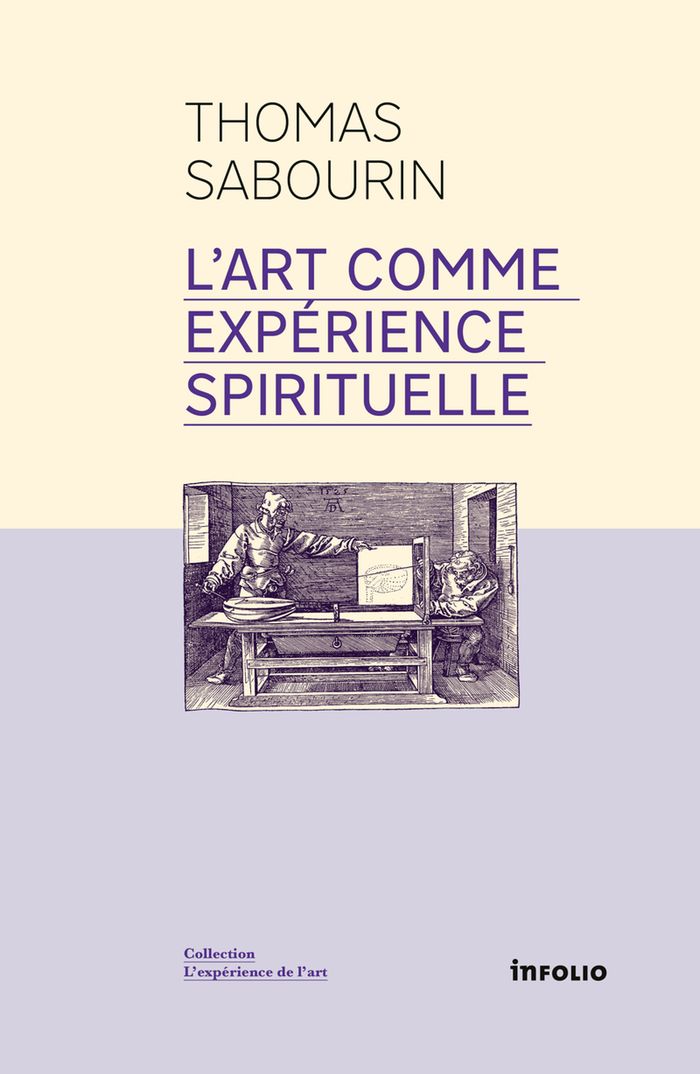 Couverture du livre « L'art comme expérience spirituelle » de Thomas Sabourin, librairie Les Contes Infusés à Corte