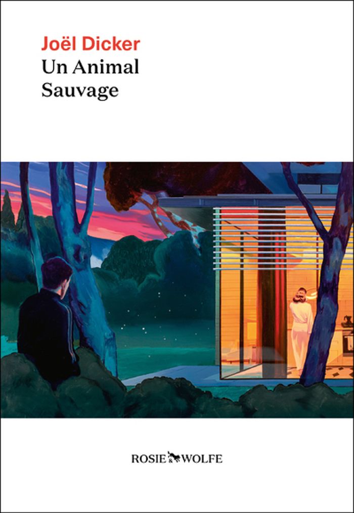 Couverture du livre « Un animal sauvage : roman » de Joël Dicker, librairie Les Contes Infusés à Corte