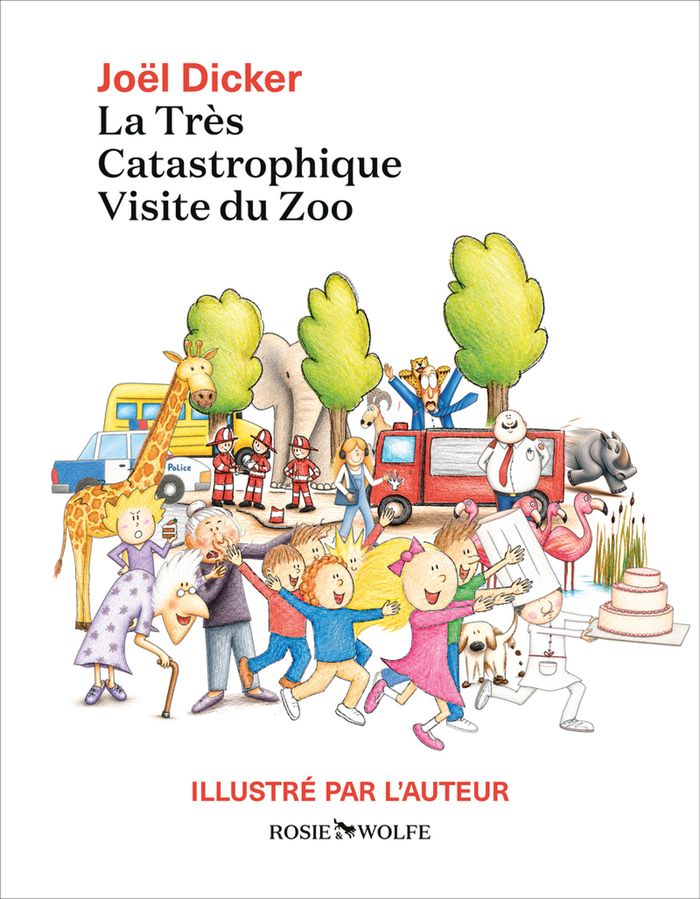 Couverture du livre « LA TRES CATASTROPHIQUE VISITE DU ZOO - ILLUSTRE PAR L'AUTEUR » de Joel Dicker, librairie Les Contes Infusés à Corte