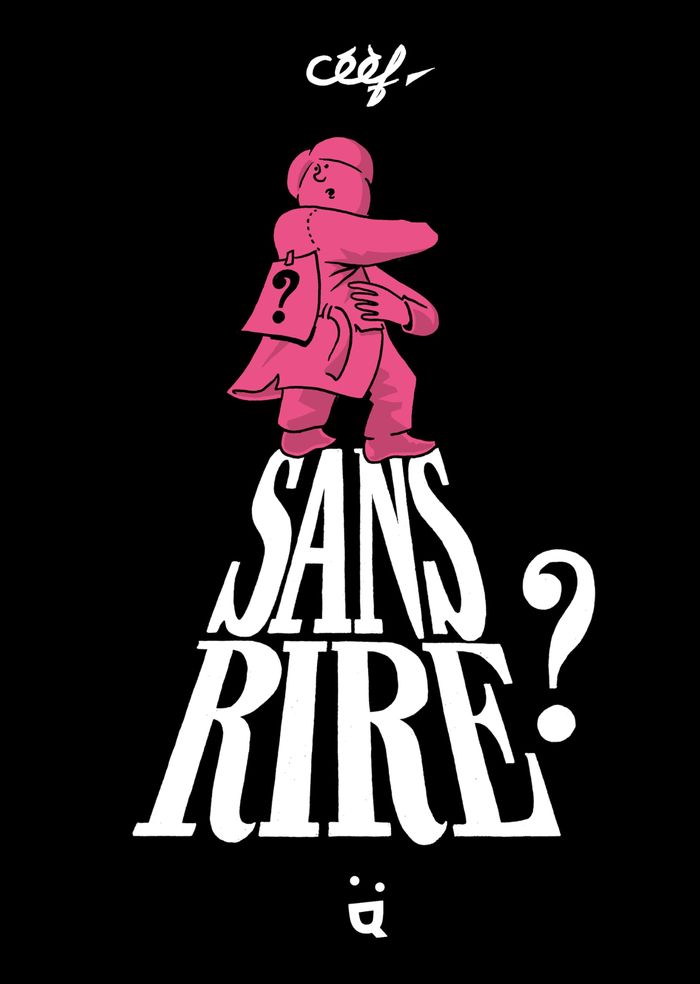 Couverture du livre « Sans rire ? » de Céèf, librairie Les Contes Infusés à Corte