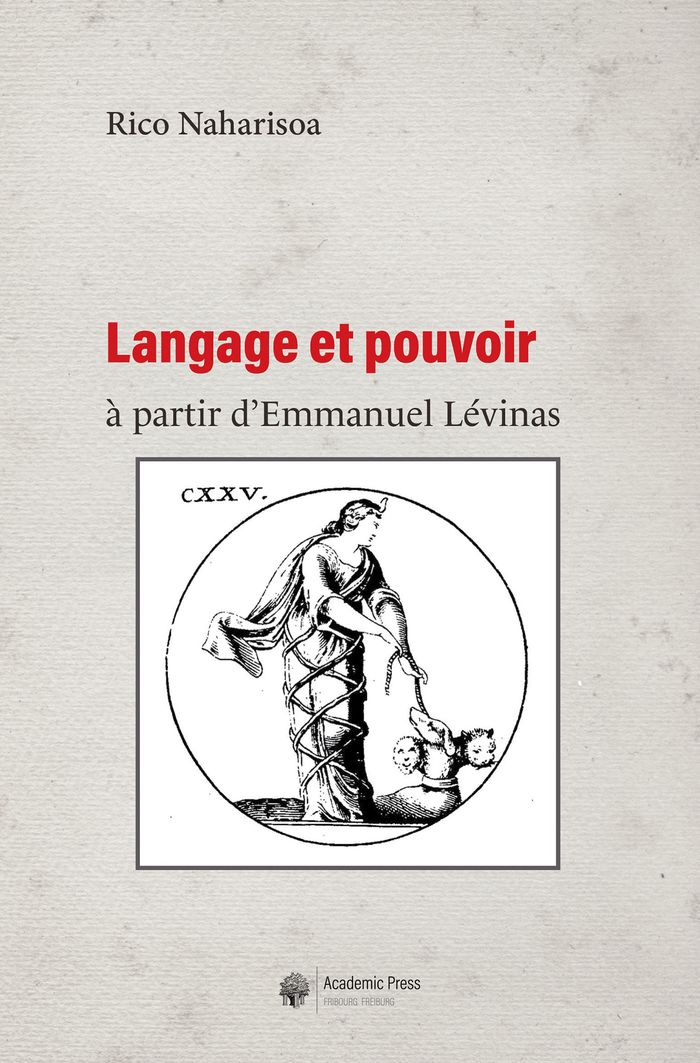 Couverture du livre « Langage et pouvoir à partir d Emmanuel Lévinas » de Rico Naharisoa, librairie Les Contes Infusés à Corte