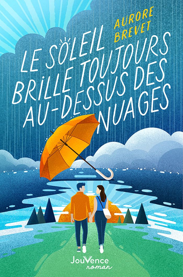 Couverture du livre « Le soleil brille toujours au-dessus des nuages » de Aurore Brevet, librairie Les Contes Infusés à Corte