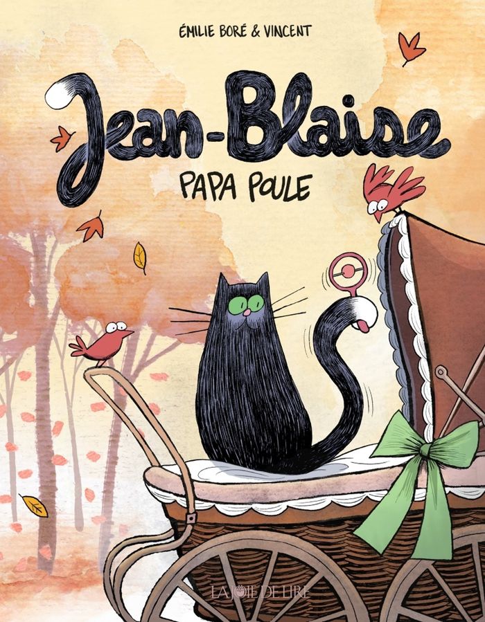 Couverture du livre « Jean-Blaise papa poule » de Émilie Boré, librairie Les Contes Infusés à Corte