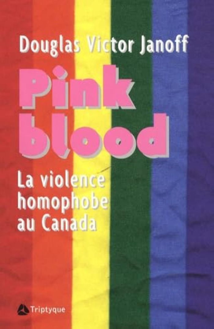 Couverture du livre « PINK BLOOD - LA VIOLENCE HOMOPHOBE AU CANADA », librairie Les Contes Infusés à Corte