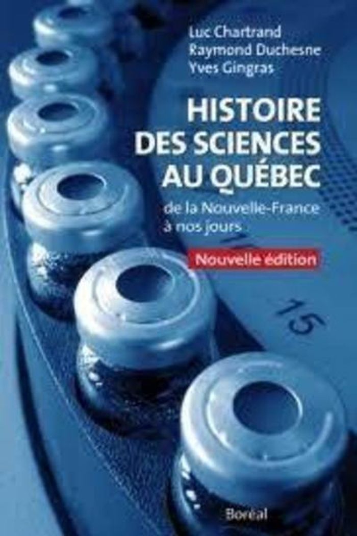 Couverture du livre « HISTOIRE DES SCIENCES AU QUEBEC » de Chartrand/duchesne, librairie Les Contes Infusés à Corte