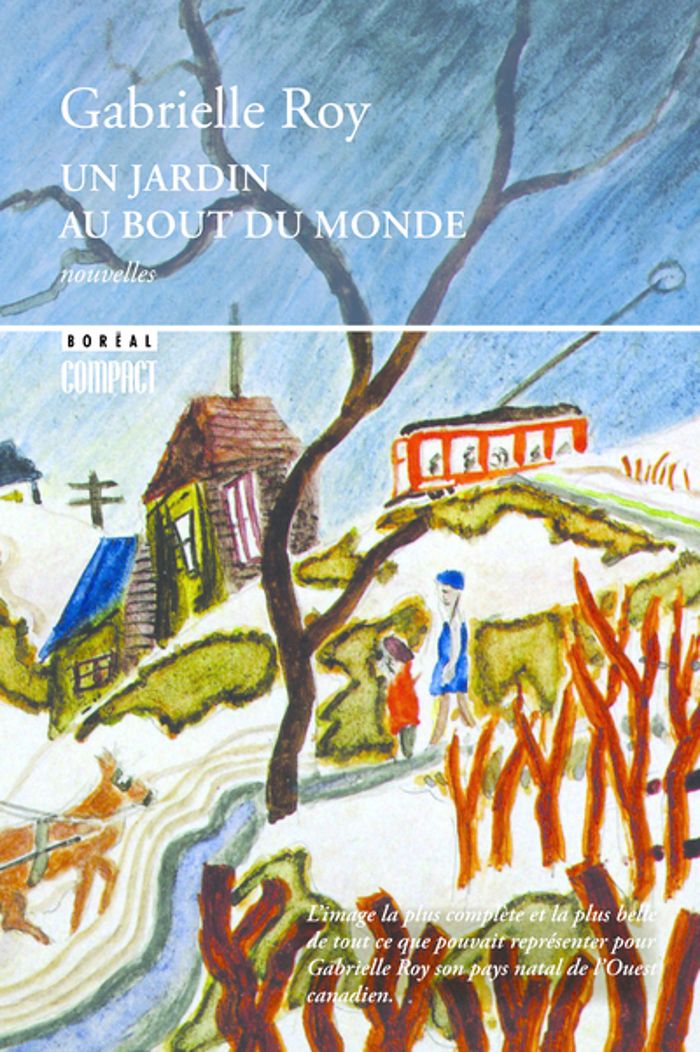 Couverture du livre « UN JARDIN AU BOUT DU MONDE » de Gabrielle Roy, librairie Les Contes Infusés à Corte