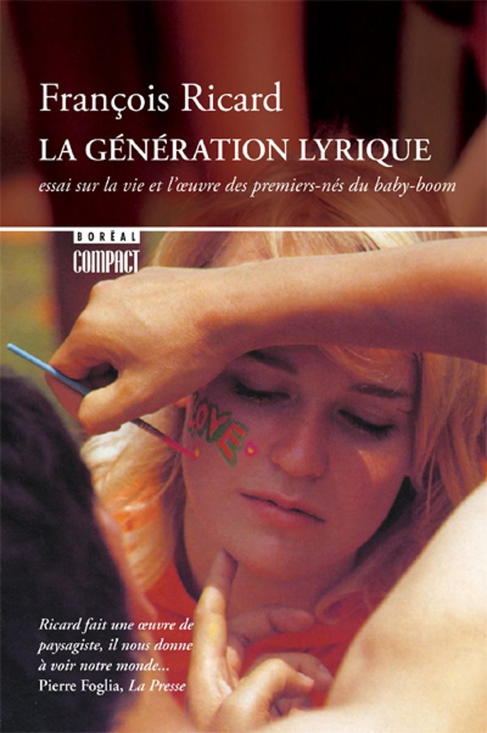 Couverture du livre « LA GENERATION LYRIQUE - ESSAI SUR LA VIE ET L'OEUVRE DES PREMIERS-NES DU BABY-BOOM » de Francois Ricard, librairie Les Contes Infusés à Corte