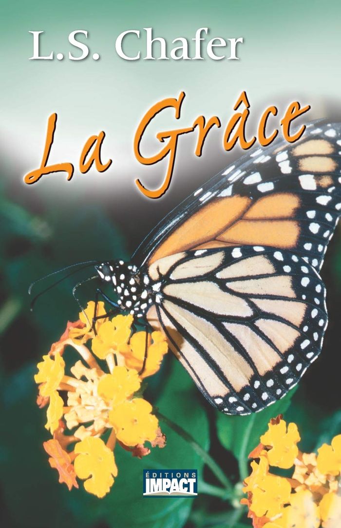 Couverture du livre « LA GRACE » de Sperry Chafer Lewis, librairie Les Contes Infusés à Corte