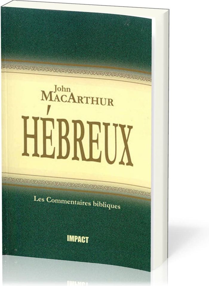 Couverture du livre « HEBREUX » de Macarthur John F., librairie Les Contes Infusés à Corte