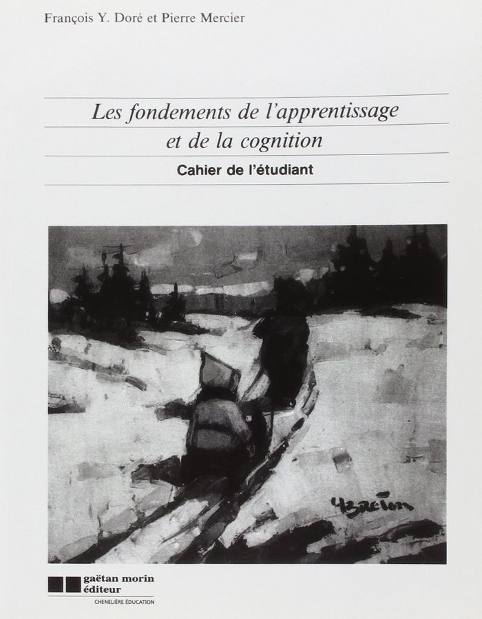 Couverture du livre « FONDEMENTS DE L'APPREN.COGNIT.CAHIER » de Francois Dore, librairie Les Contes Infusés à Corte