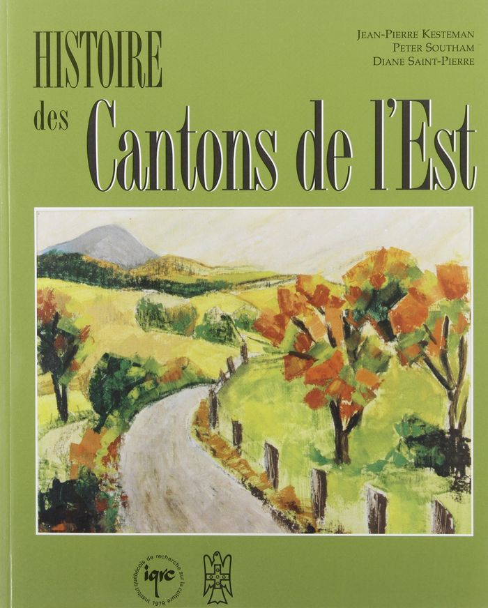 Couverture du livre « HISTOIRE DES CANTONS DE L EST » de Kesteman Sant Pierre, librairie Les Contes Infusés à Corte