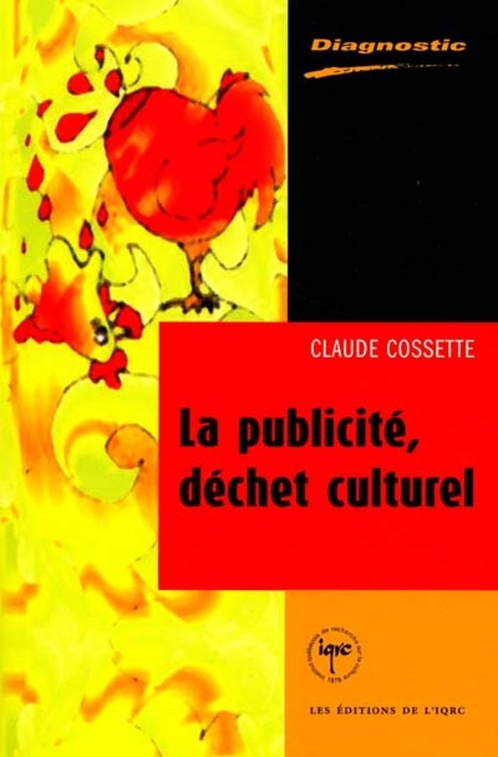 Couverture du livre « LA PUBLICITE DECHET CULTUREL », librairie Les Contes Infusés à Corte