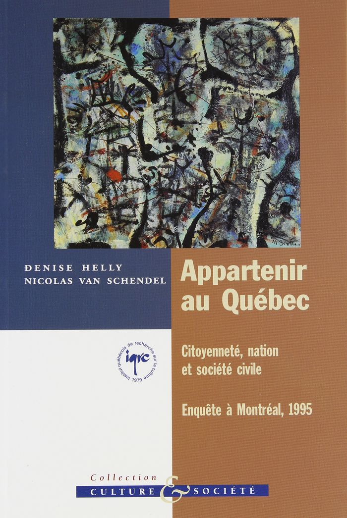 Couverture du livre « APPARTENIR AU QUEBEC CITOYENNETE NATION ET SOCIETE » de Helly D Van Schendel, librairie Les Contes Infusés à Corte