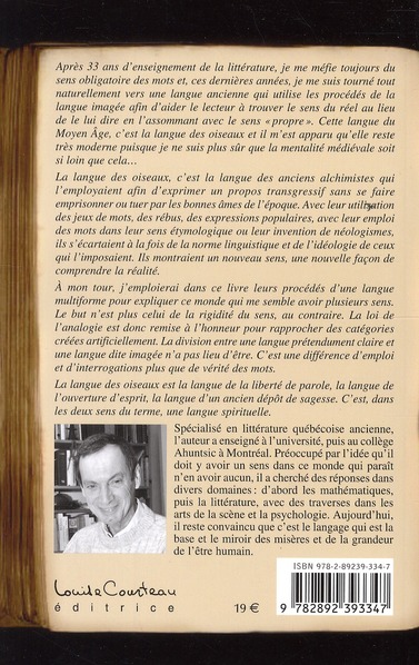 Quatrième de couverture de « LA LANGUE DES OISEAUX - A LA RECHERCHE DU SENS PERDU DES MOTS »